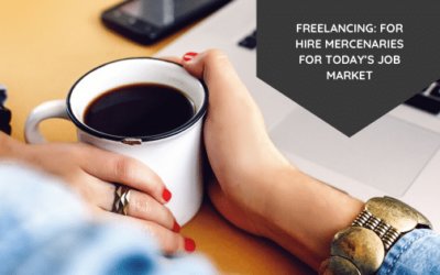 Freelancing: for hire mercenaries for today’s job market