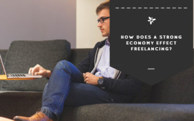 How Does a Strong Economy Effect Freelancing?