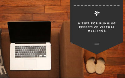 6 Tips for Running Effective Virtual Meetings