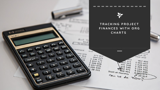 Tracking Project Finances With Org Charts