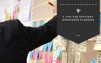 5 Tips for Efficient Workforce Planning