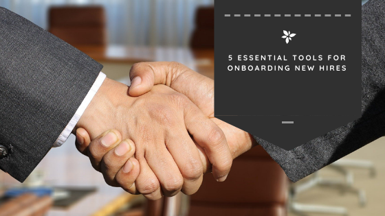 5 Essential Tools for Onboarding New Hires