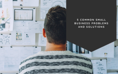 5 Common Small Business Problems and Solutions