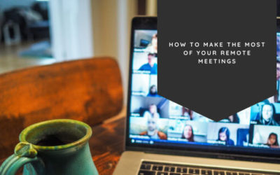 How to Make the Most of Your Remote Meetings