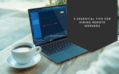 5 Essential Tips for Hiring Remote Workers