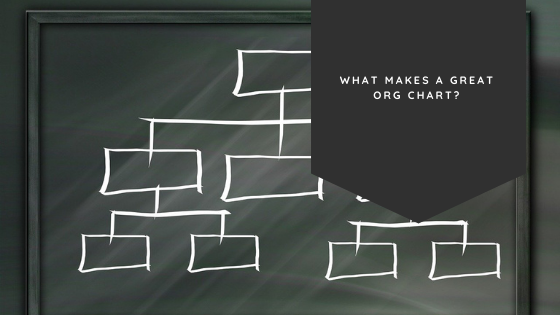 What Makes a Great Org Chart?